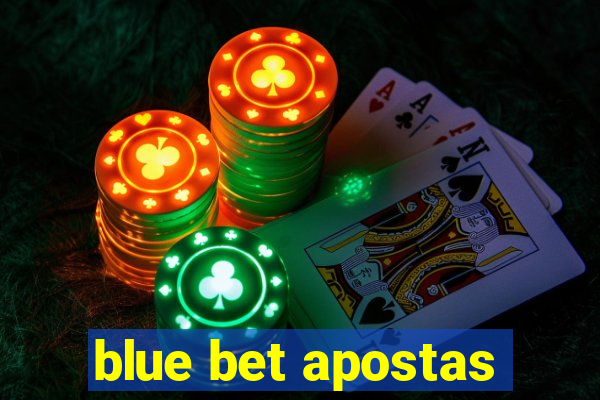 blue bet apostas